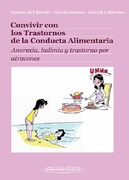 Convivir con los Trastornos de la Conducta Alimentaria - Gómez del Barrio / García Gómez / Corral Collantes