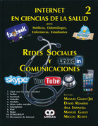Redes sociales y comunicaciones. Internet en Ciencias de la Salud 2 - Gallo / Romero / Espinosa / Ruoti
