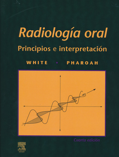 Radiología Oral Principios e interpretación - Whaite