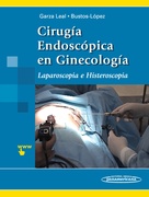 Cirugía Endoscópica en Ginecología - Garza Leal / Bustos López