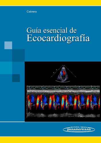 Guía Esencial de Ecocardiografía - Cabrera Bueno