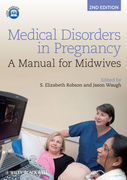 Medical Disorders in Pregnancy: A Manual for Midwives, 2nd Edition - Robson / Waugh
