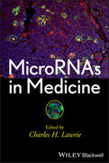 MicroRNAs in Medicine - Charles H. Lawrie