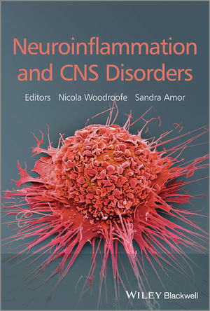 Neuroinflammation and CNS Disorders - Woodroofe / Amor