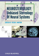 Neurostereology: Unbiased Stereology of Neural Systems - P. R. Mouton