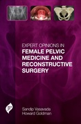 Expert Opinions in Female Pelvic Medicine and Reconstructive Surgery - Vasavada / Goldman