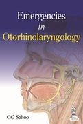 Emergencies in Otorhinolaryngology - GC Sahoo