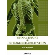 Spinal Injury & Stroke Rehabilitation - Ghatak / Souvik / Milind
