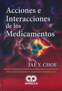 ACCIONES E INTERACCIONES DE LOS MEDICAMENTOS - Choe