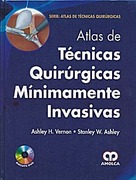 Atlas de técnicas quirúrgicas minimamente invasivas + DVD - Vernon / Ashley