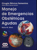 Manejo de emergencias obstétricas agudas + DVD - Sibai