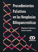 Procedimientos paliativos en las neoplasias biliopancreáticas - Giménez / Castilla