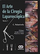 El arte de la cirugía laparoscópica. 2 Vols - Palanivelu