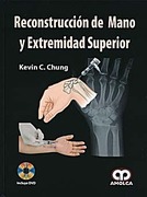 Reconstruccion de mano y extremidad superior + DVD -Chung