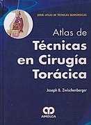 Atlas de tecnicas en cirugia toracica - Zwischenberger