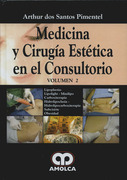 Medicina y cirugia estética en el consultorio. Vol 2 - dos Santos Pimentel