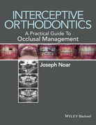 Interceptive Orthodontics: A Practical Guide to Occlusal Management - Noar