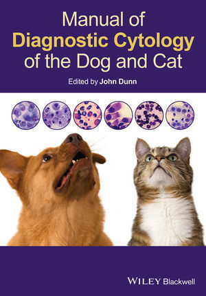Manual of Diagnostic Cytology of the Dog and Cat - John Dunn