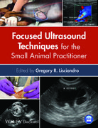 Focused Ultrasound Techniques for the Small Animal Practitioner - Gregory R. Lisciandro