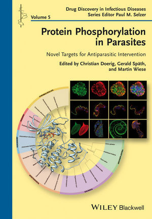Protein Phosphorylation in Parasites - Doerig / Spaeth / Wiese / M. Selzer