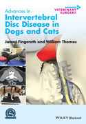 Advances in Intervertebral Disc Disease in Dogs and Cats - 
