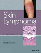 Skin Lymphoma: The Illustrated Guide - Lorenzo Cerroni