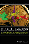 Medical Imaging: Essentials for Physicians - B. Wolbarst / Capasso / R. Wyant