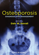 Osteoporosis: Diagnosis and Management - Dale W. Stovall