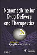 Nanomedicine for Drug Delivery and Therapeutics - Ajay Kumar Mishra