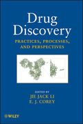 Drug Discovery: Practices, Processes, and Perspectives - Jack Li / E. J. Corey