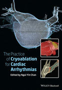 The Practice of Catheter Cryoablation for Cardiac - Ngai-Yin Chan