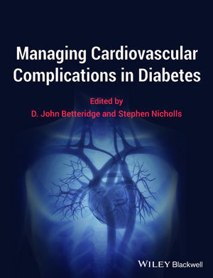 Managing Cardiovascular Complications in Diabetes - Betteridge / Nicholls