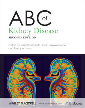 ABC of Kidney Disease - Goldsmith / Jayawardene / Ackland