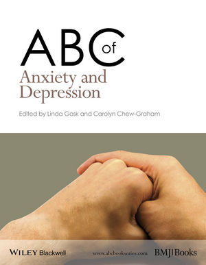 ABC of Anxiety and Depression - Gask / Chew-Graham 