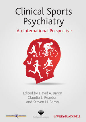 Clinical Sports Psychiatry: An International Perspective - A. Baron / L. Reardon / H. Baron