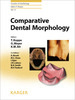 Comparative Dental Morphology - Koope/ Meyer/ Alt/ Brook/ Dean/ Kjaer/ Lukacs/ Smith/ Teaford