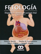 Fetología: Diagnóstico y manejo del paciente fetal - Bianchi / Crombleholme / D ′Alton / D. Malone