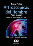 Tips y Perlas Artroscópicas del Hombro - David / Andrews