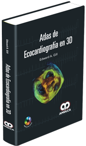 Atlas de Ecocardiografía en 3D - Edward A. Gill