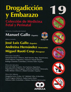 Drogadicción y Embarazo Medicina Fetal y Perinatal 19 - Gallo Vallejo / Gallo Vallejo / Hernández López / Ruoti Cosp