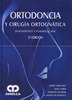 ORTODONCIA Y CIRUGIA ORTOGNATICA: DIAGNOSTICO Y PLANIFICACION - Gregoret / Tuber / Escobar