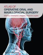 Atlas of Operative Oral and Maxillofacial Surgery - Haggerty/ Laughlin