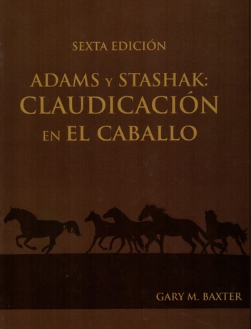 ADAMS Y STASHAK CLAUDICACION EN EL CABALLO 6ª - BAXTER
