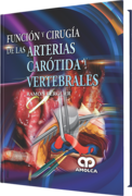 FUNCION Y CIRUGIA DE LAS ARTERIAS CAROTIDA Y VERTEBRALES - Ramon Berguer