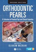 ORTHODONTIC PEARLS A SELECTION OF PRACTICAL TIPS AND CLINICAL EXPERTISE 2Ed - Mizrahi