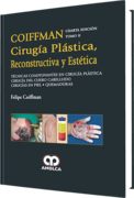 COIFFMAN - CIRUGIA PLASTICA RECONSTRUCTIVA Y ESTETICA 4ed Tomo II - Coiffman