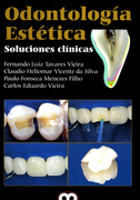 ODONTOLOGIA ESTETICA SOLUCIONES CLINICAS - Tavares / Heliomar / Fonseca / Vieira