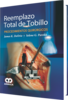 REEMPLAZO TOTAL DE TOBILLO PROCEDIMIENTOS QUIRURGICOS - DeOrio / Parekh