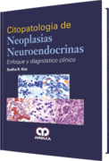 CITOPATOLOGIA DE NEOPLASIAS NEUROENDOCRINAS ENFOQUE Y DIAGNOSTICO CLINICO - Kini