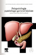 FISIOPATOLOGIA Y PATOLOGIA GENERAL BASICAS PARA CIENCIAS DE LA SALUD + StudentConsult - Pastrana / Garcia